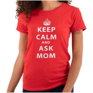 Keep Calm Ask Mom Funny Cute Mothers Womens Slim Fit Graphic Tee(Red)