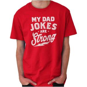 My Dad Jokes are Strong Funny Fathers Mens Graphic T Shirt Tees(Red)