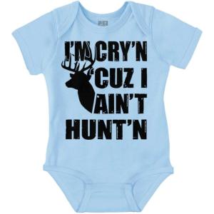 Brisco Brands Crying Because Not Hunting Hunter Baby Romper Boys or Girls(Light Blue)
