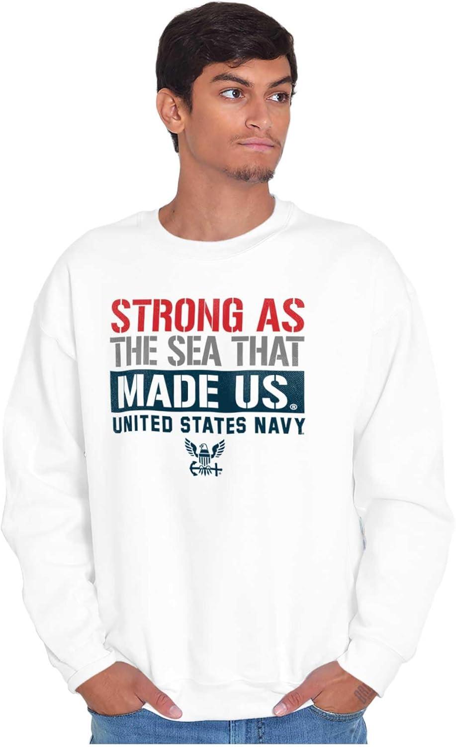 imageBrisco Brands Strong As Sea United States Navy Sweatshirt for Men or WomenWhite