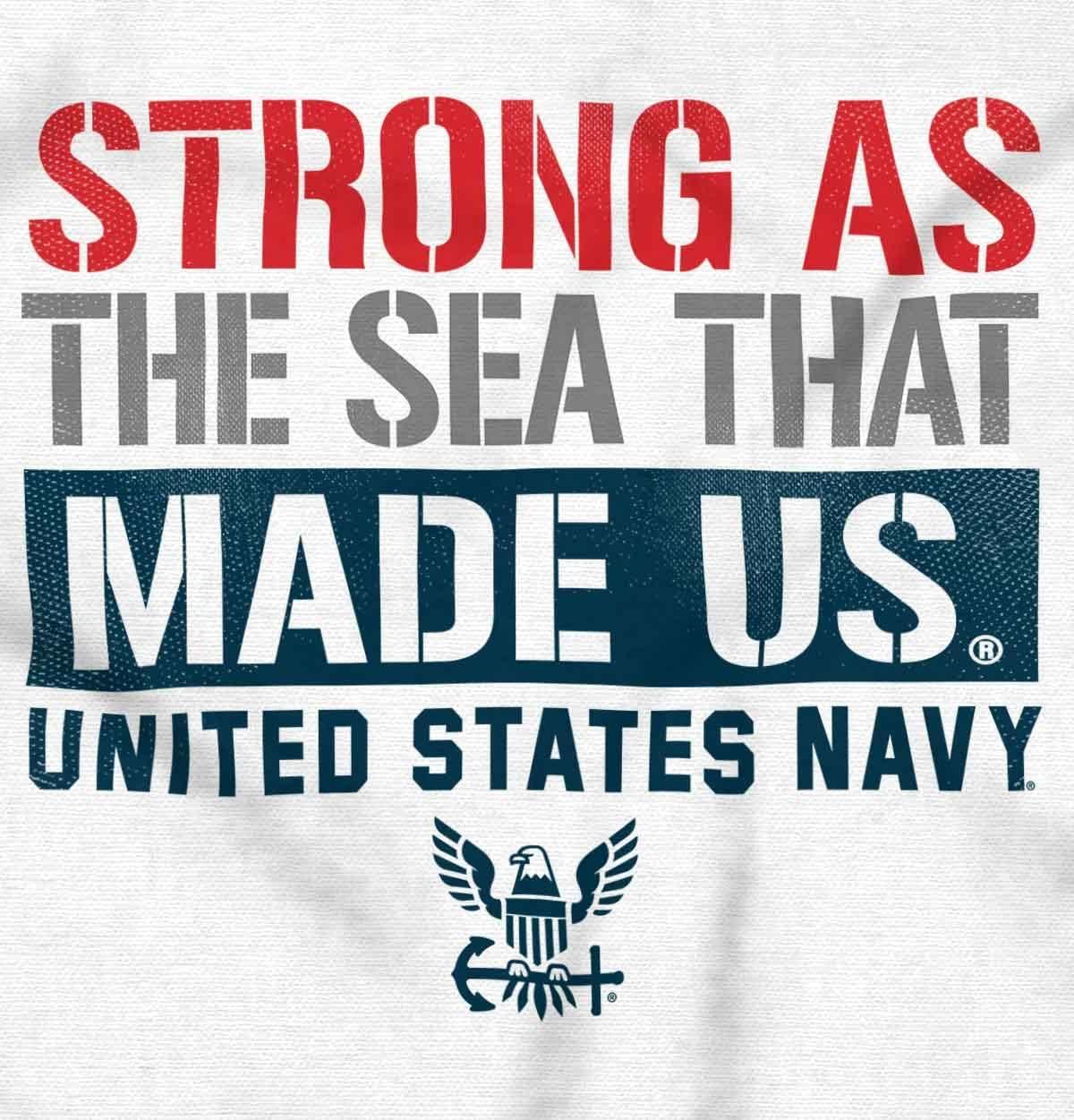 imageBrisco Brands Strong As Sea United States Navy Sweatshirt for Men or WomenWhite