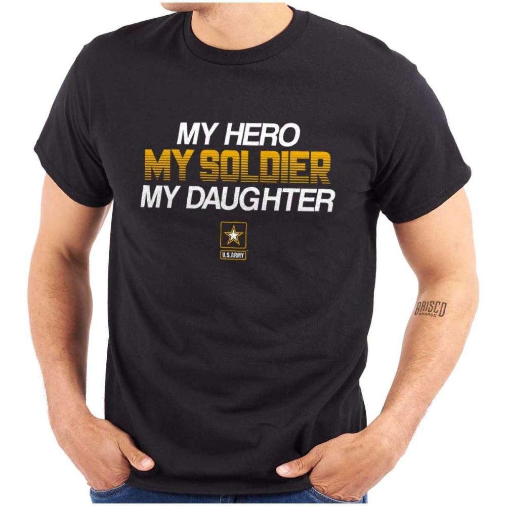 imageUS Army My Daughter Soldier Hero Graphic T Shirt Men or WomenBlack