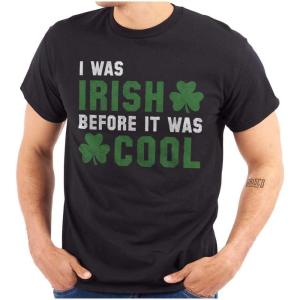 St Paddy Irish Before It was Cool Graphic T Shirt Men or Women(Black)