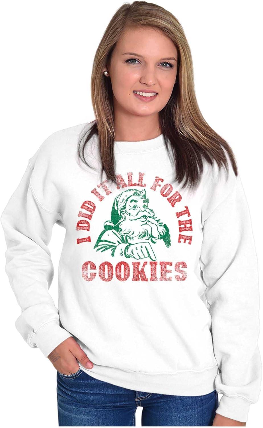 imageBrisco Brands Christmas Do It For The Cookies Sweatshirt for Men or WomenWhite