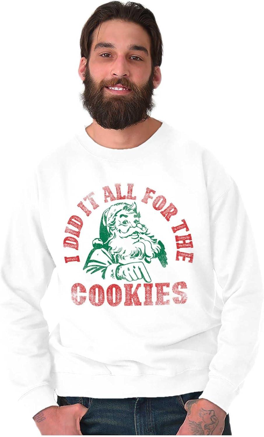 imageBrisco Brands Christmas Do It For The Cookies Sweatshirt for Men or WomenWhite
