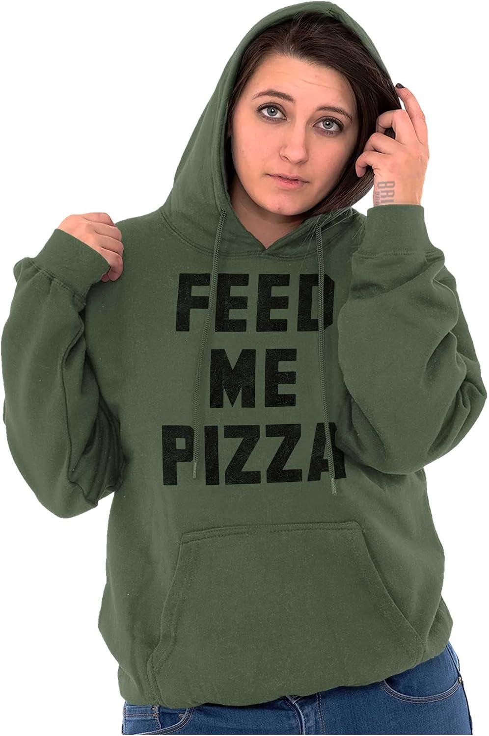 imageBrisco Brands Feed Me Pizza Hoodie Sweatshirt Women MenMilitary Green