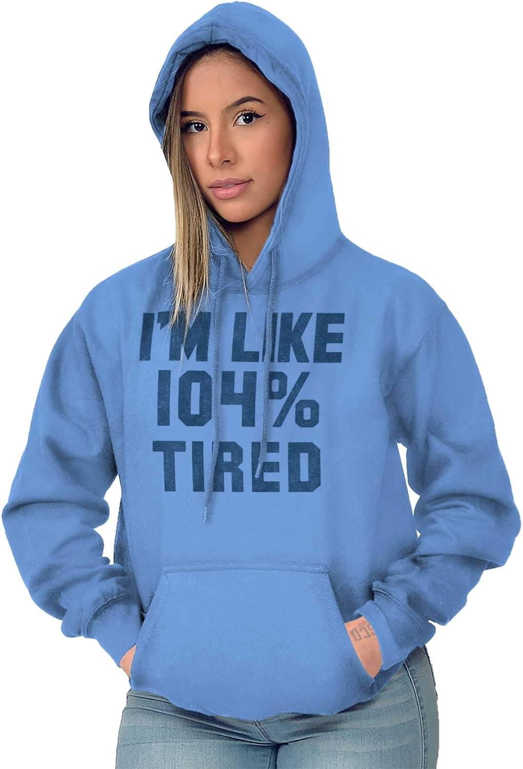 imageBrisco Brands Im Like 104 Percent Tired Lazy Day Hoodie Sweatshirt Women MenCarolina Blue