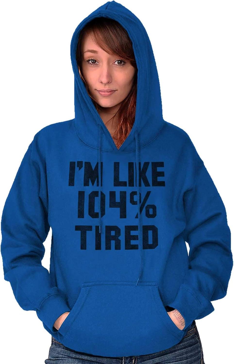 imageBrisco Brands Im Like 104 Percent Tired Lazy Day Hoodie Sweatshirt Women MenRoyal