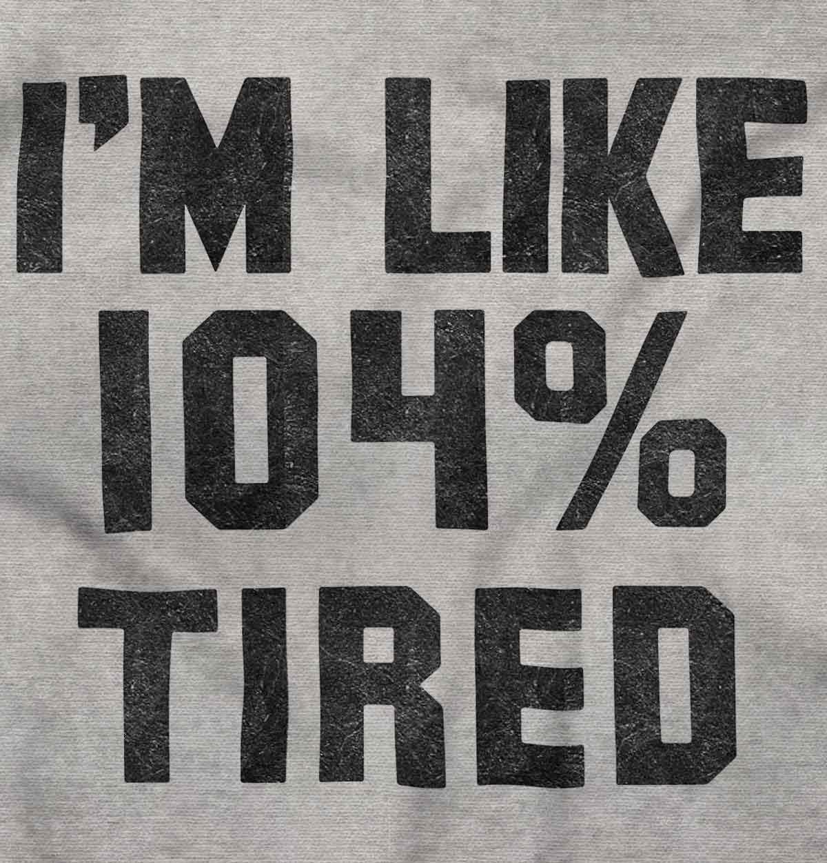 imageBrisco Brands Im Like 104 Percent Tired Lazy Day Hoodie Sweatshirt Women MenSport Grey