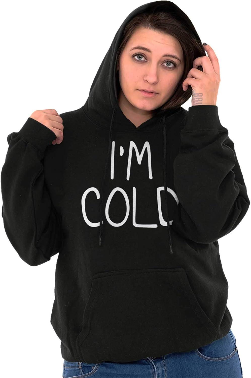 imageClassic Teaze Im Cold Bundle Up Statement Hoodie Sweatshirt Women MenBlack