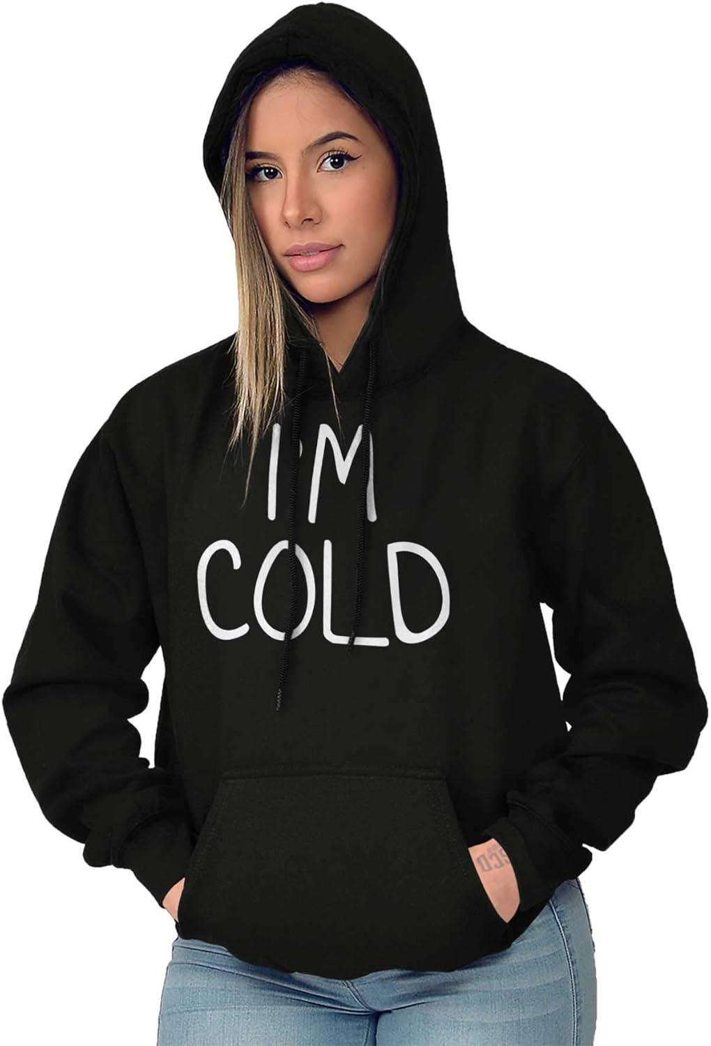 imageClassic Teaze Im Cold Bundle Up Statement Hoodie Sweatshirt Women MenBlack