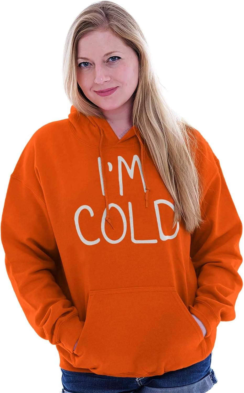 imageClassic Teaze Im Cold Bundle Up Statement Hoodie Sweatshirt Women MenOrange