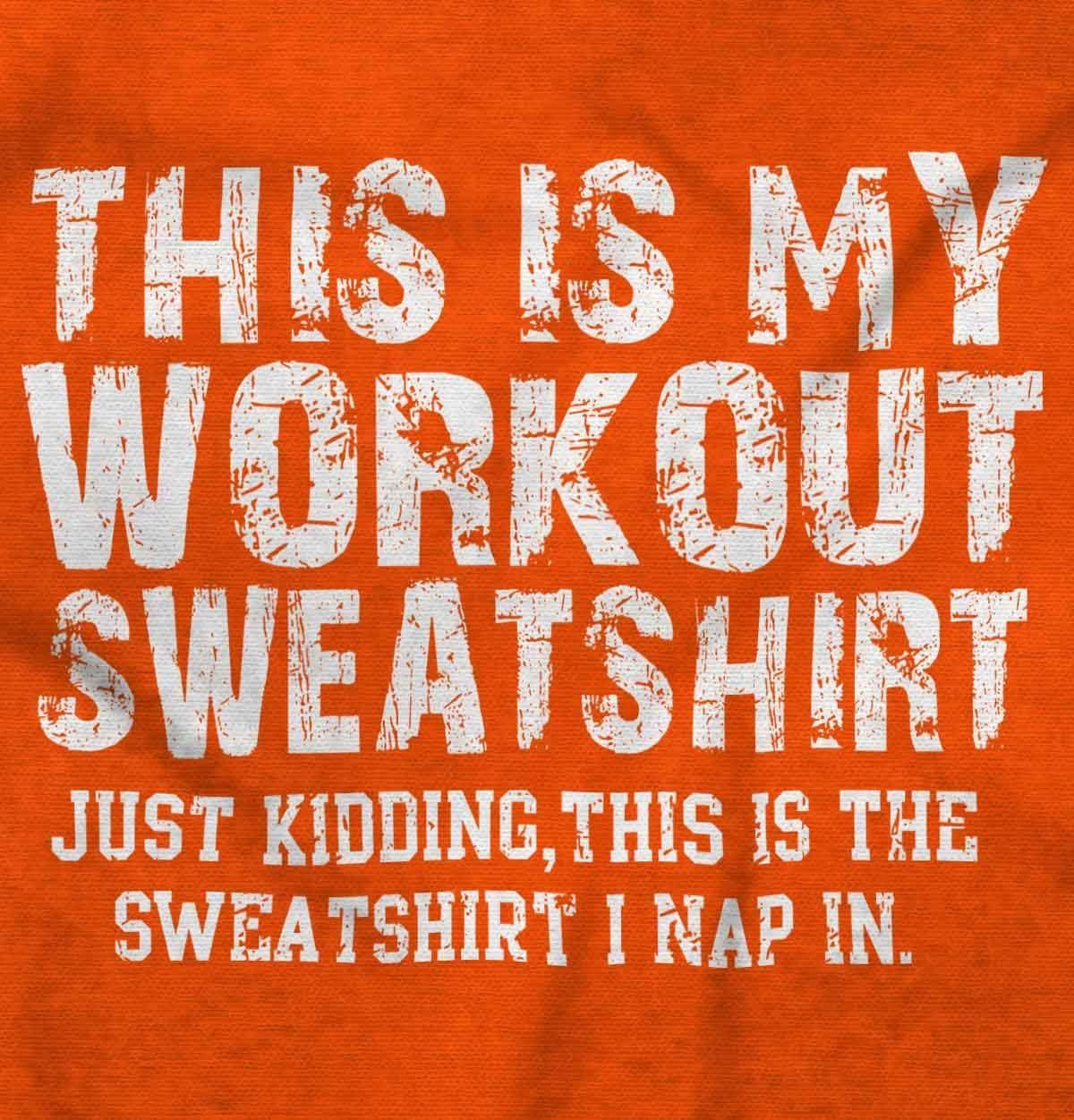 imageThis Is My Workout Just Kidding Nap Hoodie Sweatshirt Women MenOrange