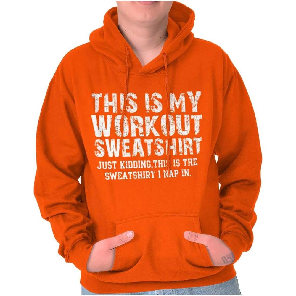 imageThis Is My Workout Just Kidding Nap Hoodie Sweatshirt Women MenOrange