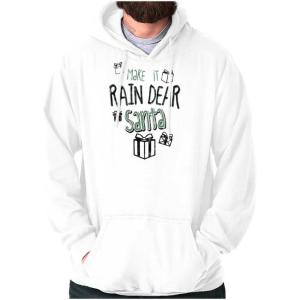 Brisco Brands Christmas Make It Rain Dear Santa Hoodie Sweatshirt Women Men(White)