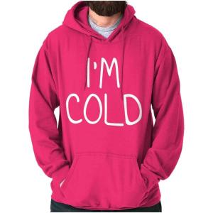 Classic Teaze I’m Cold Bundle Up Statement Hoodie Sweatshirt Women Men(Heliconia)