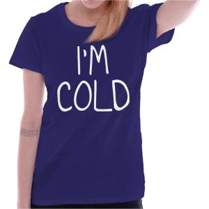 Classic Teaze I’m Cold Bundle Up Statement Womens Slim Fit Graphic Tee(Purple)