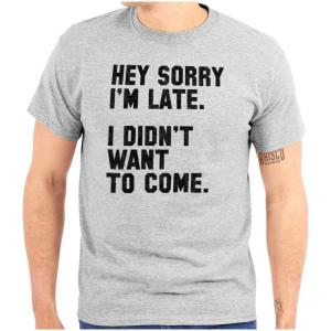 I Didnt Want to Come Antisocial Funny Graphic T Shirt Men or Women(Sport Grey)