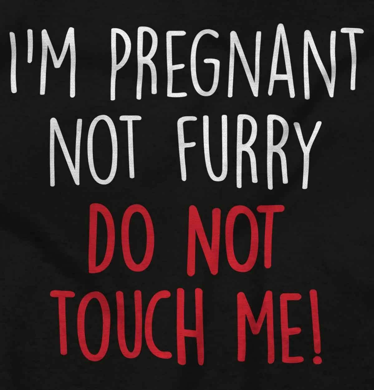 imageWomens Maternity Pregnant Not Furry Dont Touch Me T Shirt TeeBlack
