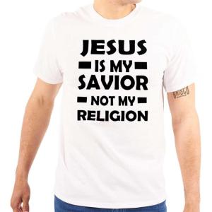 Jesus is My Savior Not My Religion Graphic T Shirt Men or Women(White)