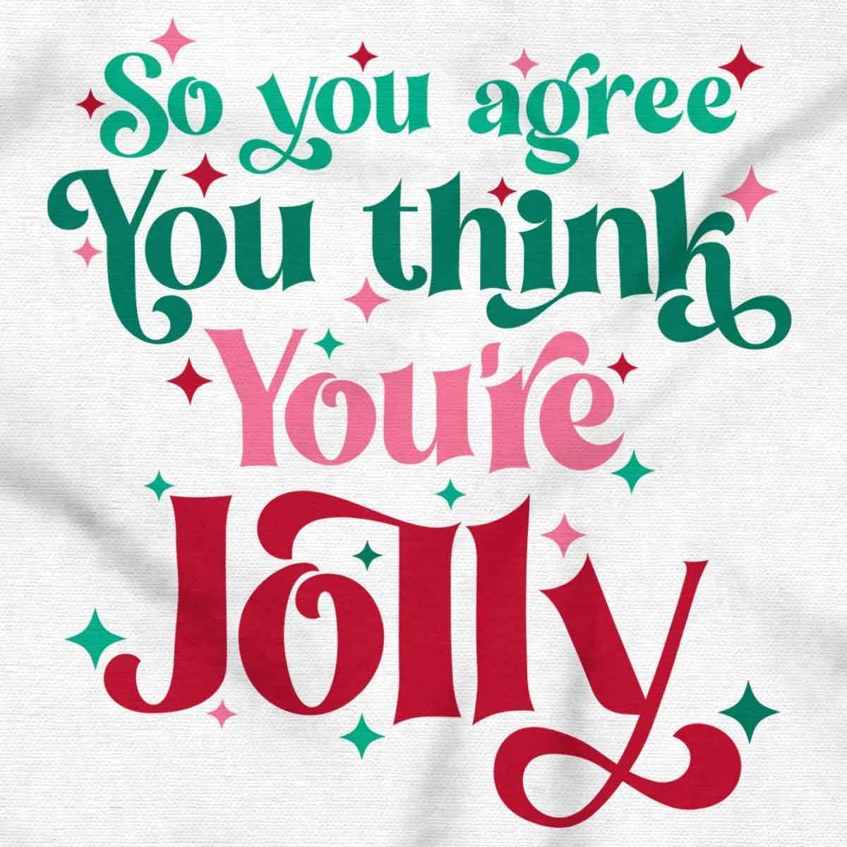 imageBrisco Brands Christmas You Think Youre Jolly Baby Bodysuit Jumper GirlsWhite
