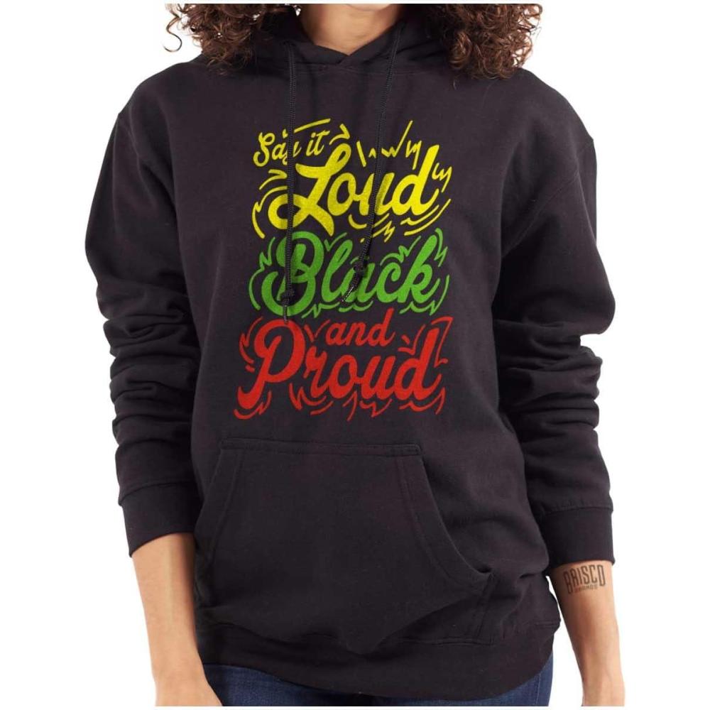 imageBrisco Brands Say it Loud Black and Proud Quote Hoodie Sweatshirt WomenBlack