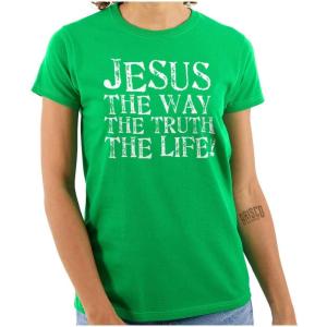 Jesus The Way Truth Life Christian Womens Slim Fit Graphic Tee(Irish Green)
