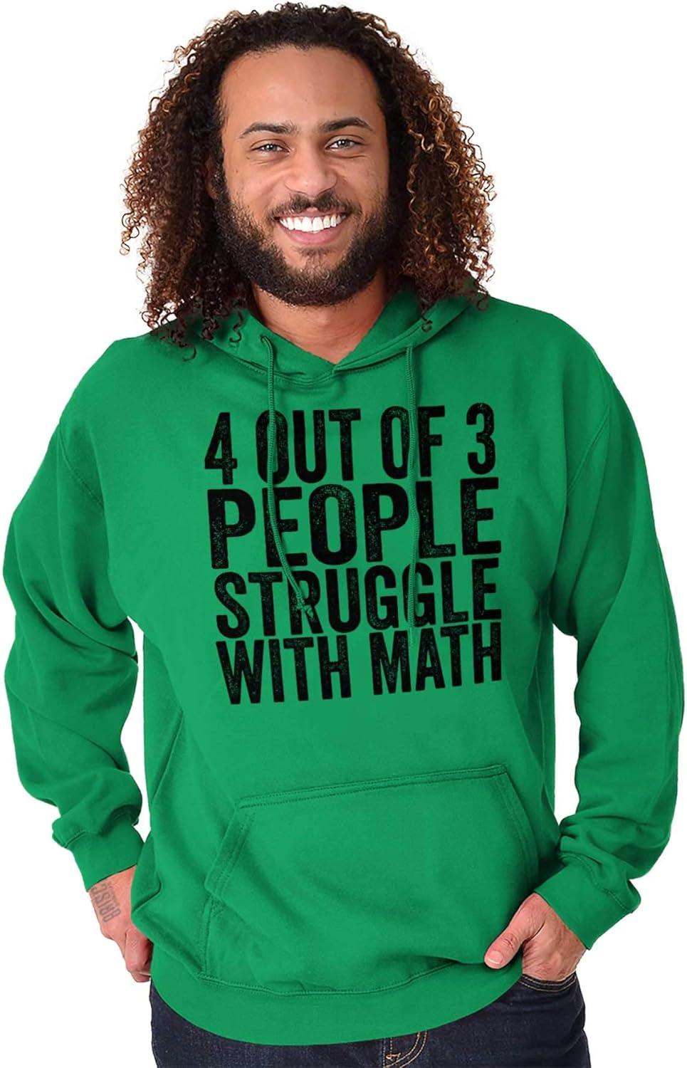 imageBrisco Brands 4 out of 3 Struggle Math Nerd Humor Hoodie Sweatshirt Women MenIrish Green