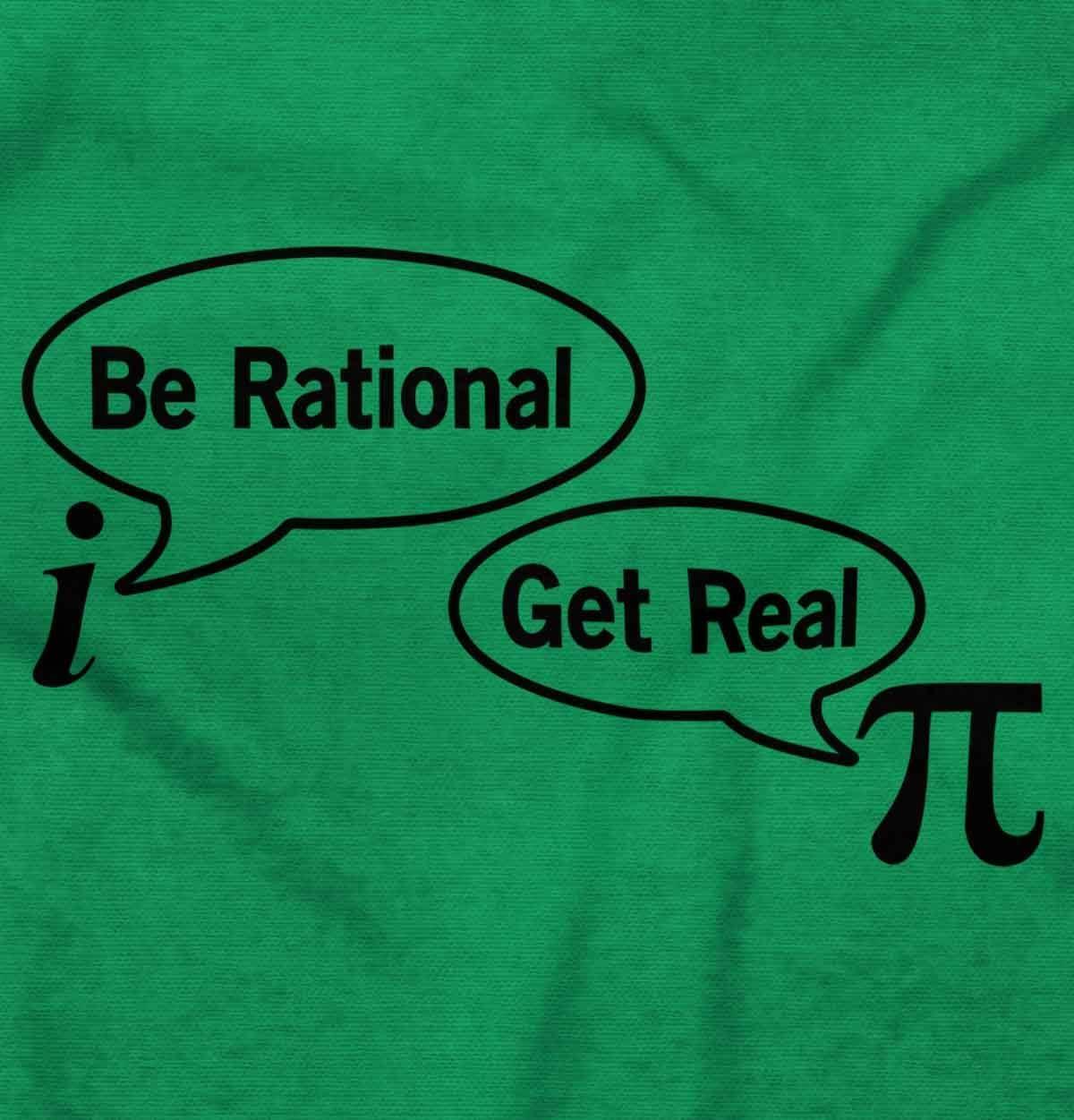 imagePi Be Rational Get Real Math Geek Graphic T Shirt Men or WomenIrish Green