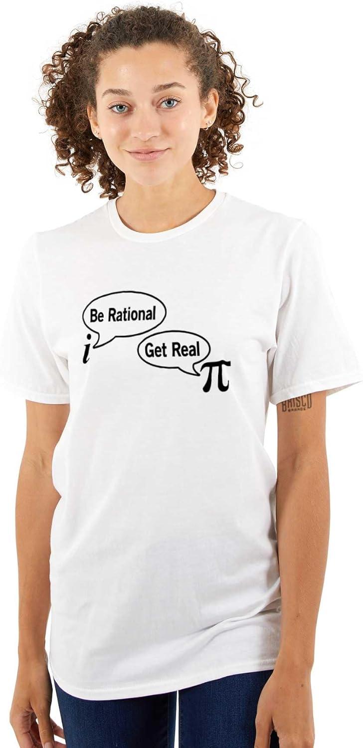 imagePi Be Rational Get Real Math Geek Graphic T Shirt Men or WomenWhite