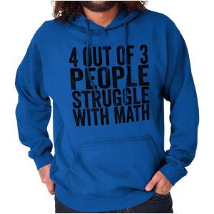 Brisco Brands 4 out of 3 Struggle Math Nerd Humor Hoodie Sweatshirt Women Men(Royal)