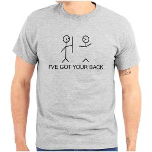 I’ve Got Your Back Funny Nerdy Graphic T Shirt Men or Women(Sport Grey)