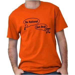 Pi Be Rational Get Real Math Geek Graphic T Shirt Men or Women(Orange)