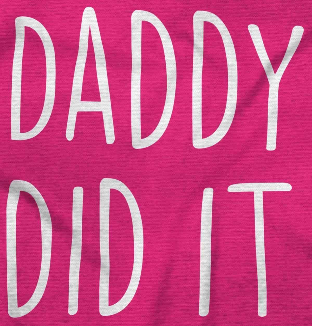 imageWomens Maternity Funny Cute Daddy Did It Dad Joke T Shirt TeeHot Pink