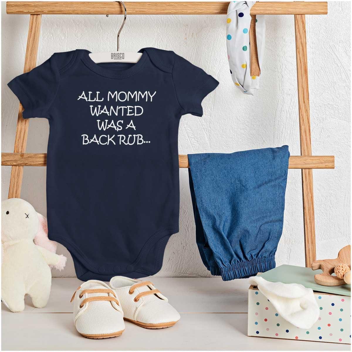 imageBrisco Brands All Mommy Wanted Was A Back Rub Baby Romper Boys or GirlsNavy