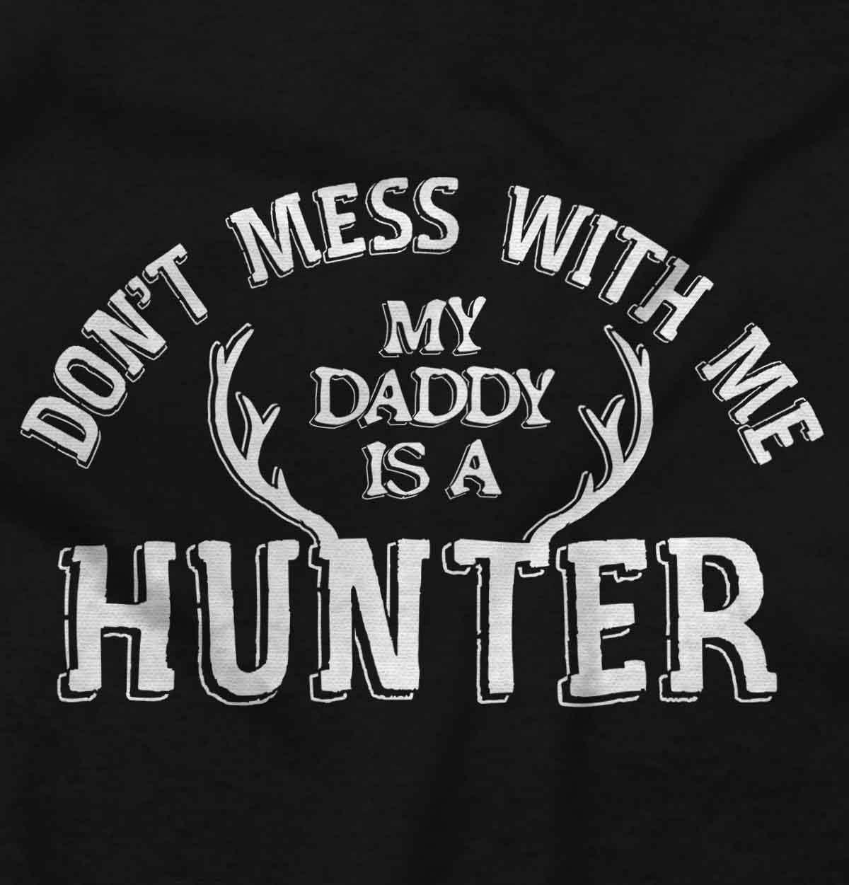 imageBrisco Brands Dont Mess With Me Daddys A Hunter Baby Bodysuit Jumper GirlsBlack
