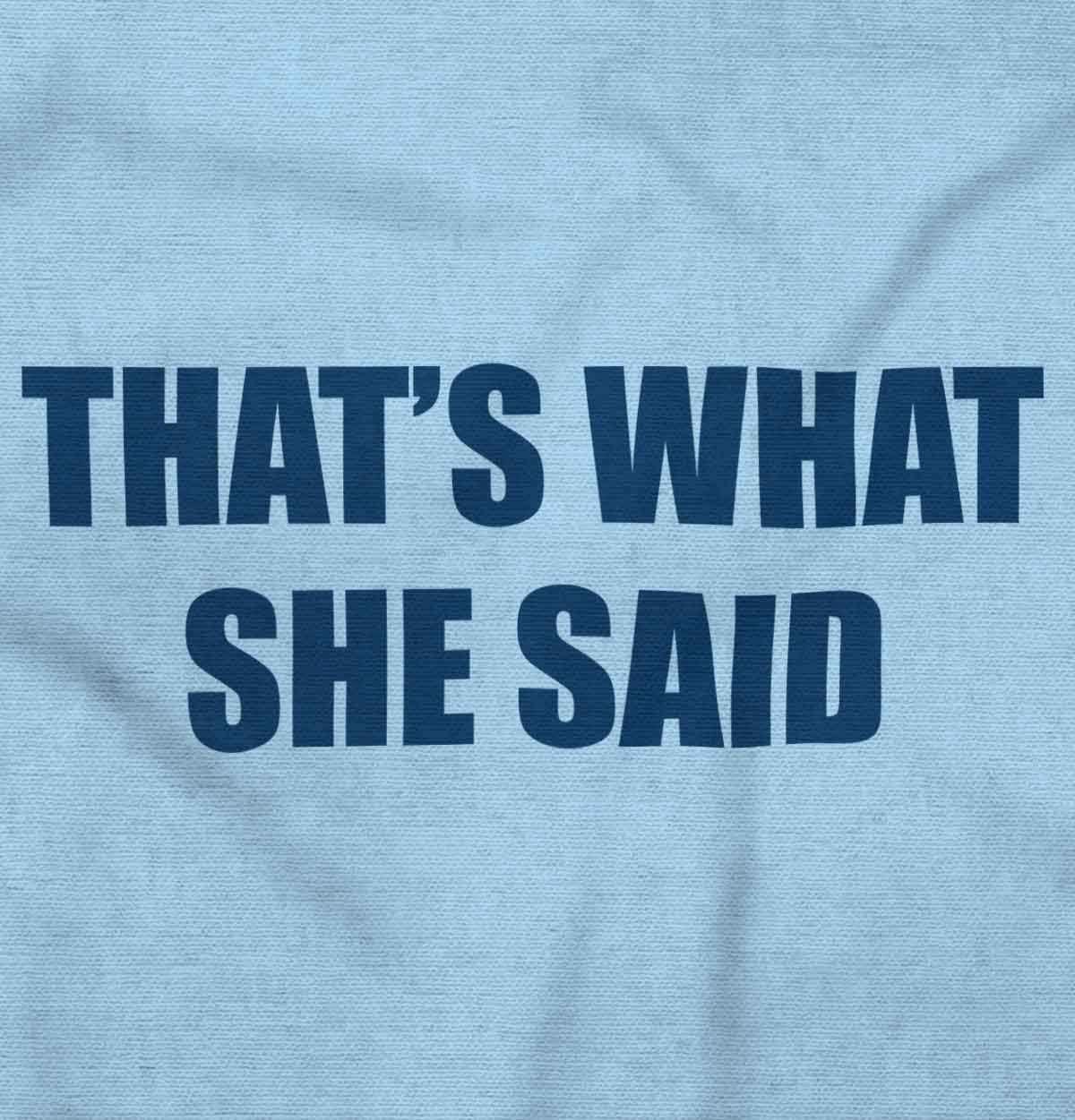 imageBrisco Brands Funny Thats What She Said Joke Baby Romper Boys or GirlsLight Blue