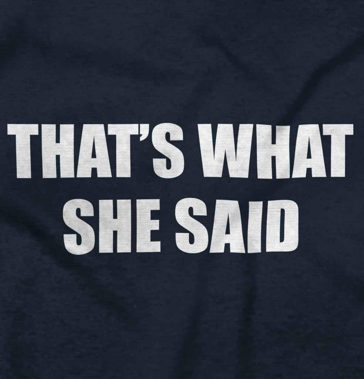 imageBrisco Brands Funny Thats What She Said Joke Baby Romper Boys or GirlsNavy
