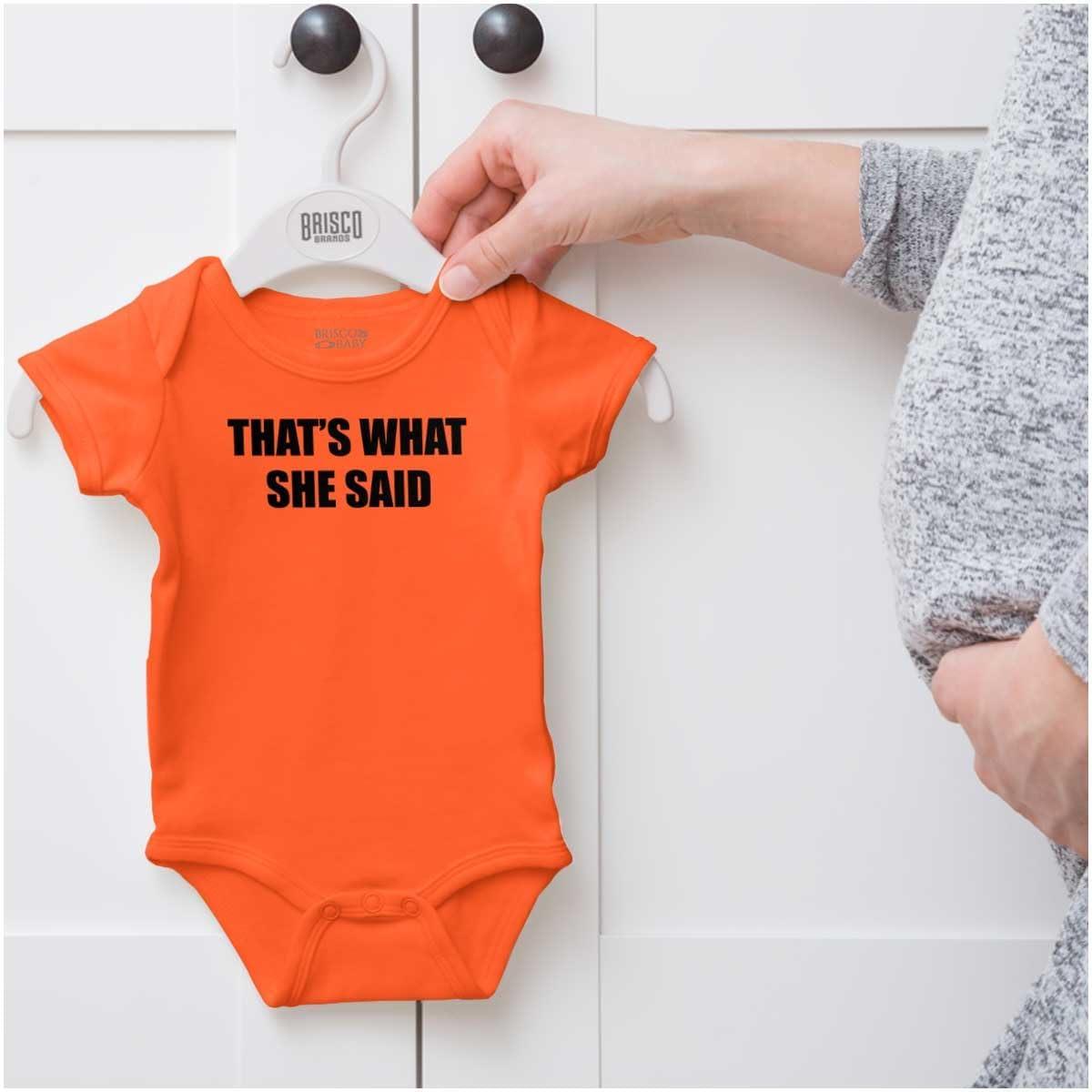 imageBrisco Brands Funny Thats What She Said Joke Baby Romper Boys or GirlsOrange