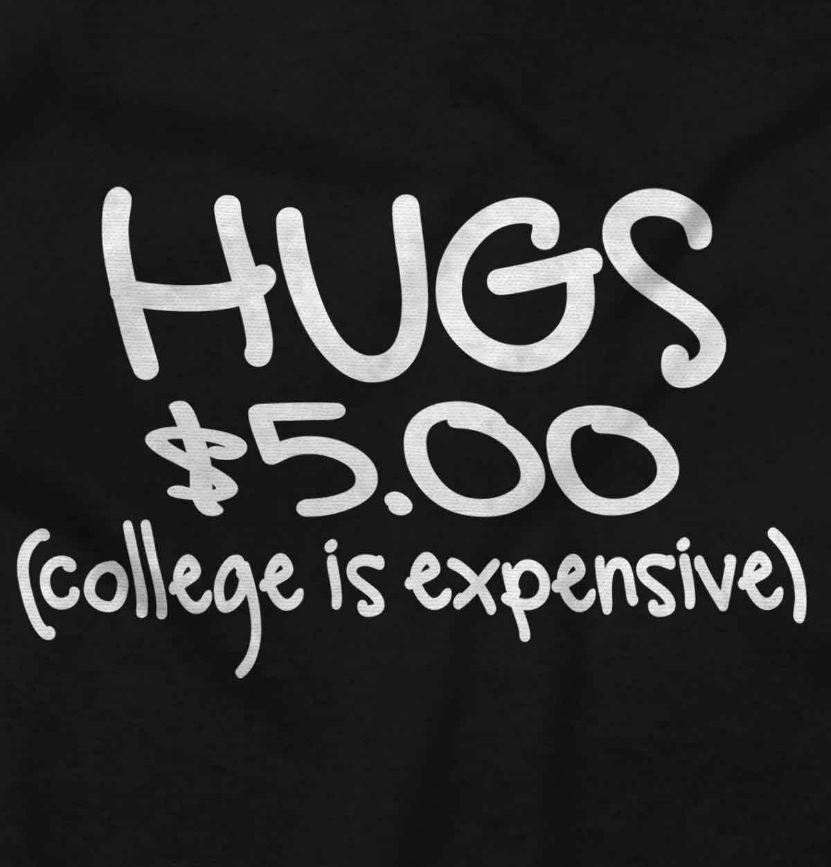 imageBrisco Brands Hugs 5 Dollars College Expensive Baby Baby Romper Boys or GirlsBlack