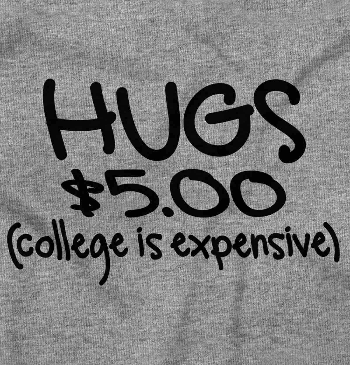imageBrisco Brands Hugs 5 Dollars College Expensive Baby Baby Romper Boys or GirlsHeather