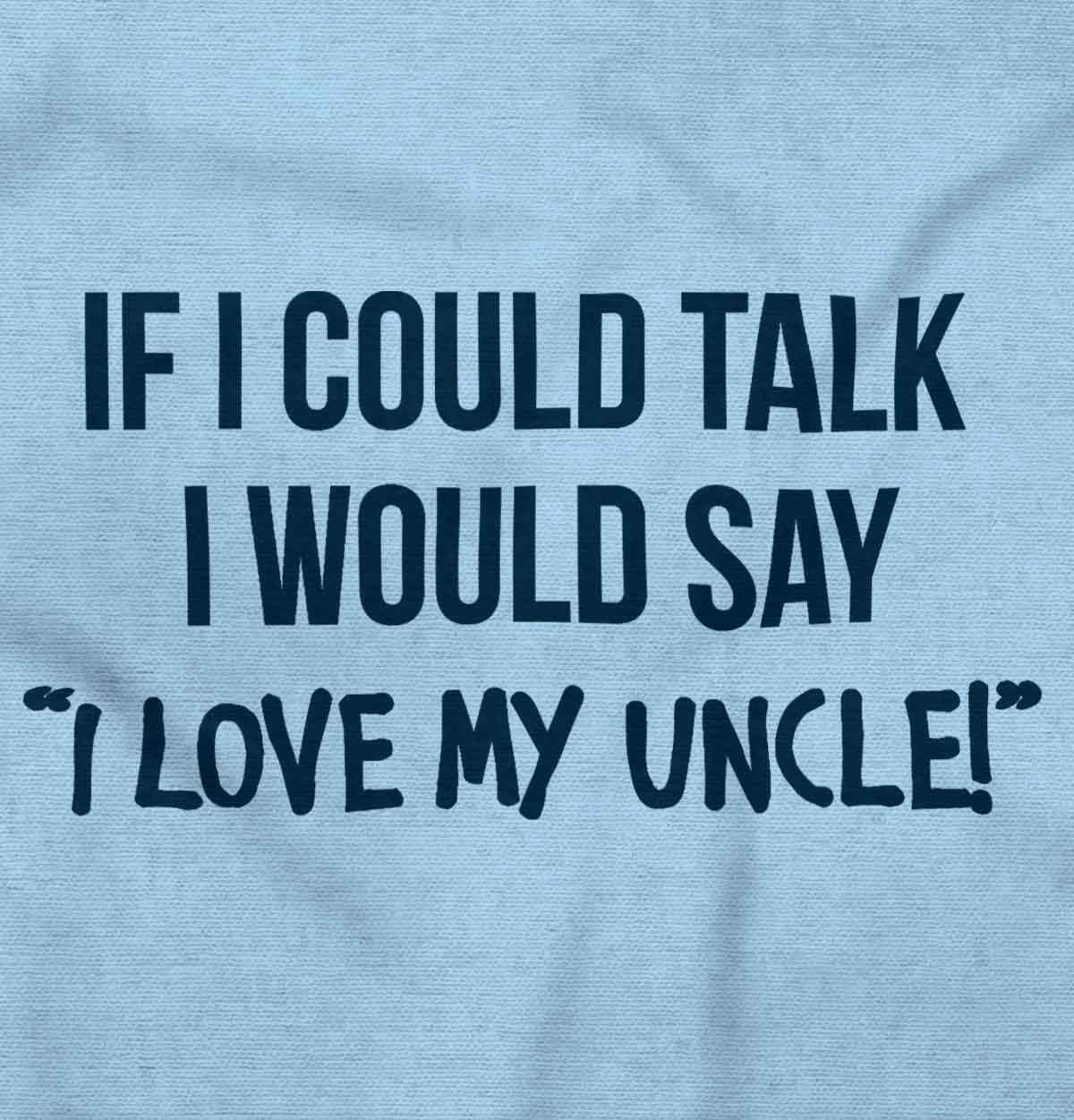 imageBrisco Brands If I Could Talk Id Say Love My Uncle Baby Romper Boys or GirlsLight Blue