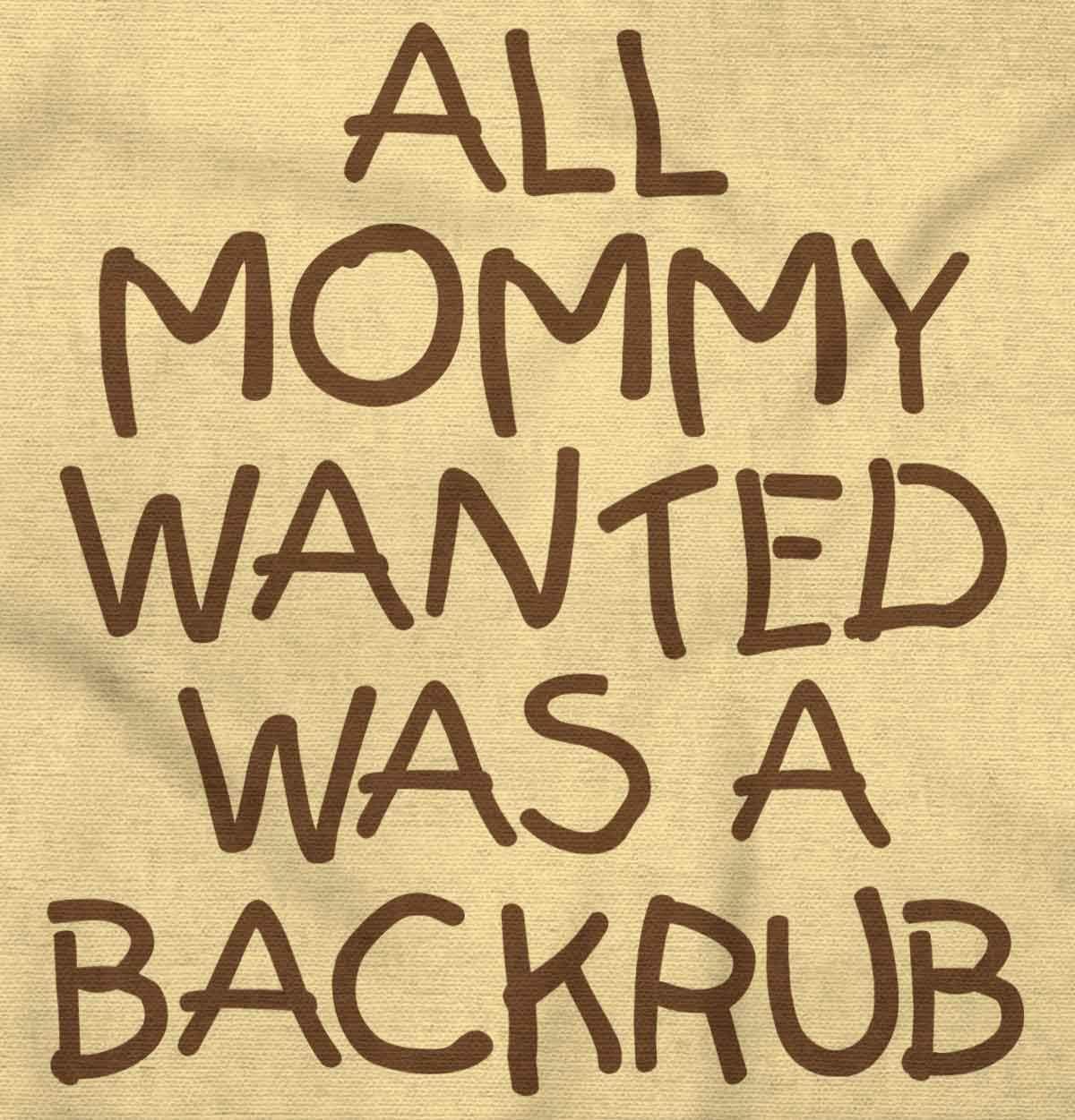 imageBrisco Brands Mommy Wanted a Backrub Funny Humor Baby Romper Boys or GirlsBanana