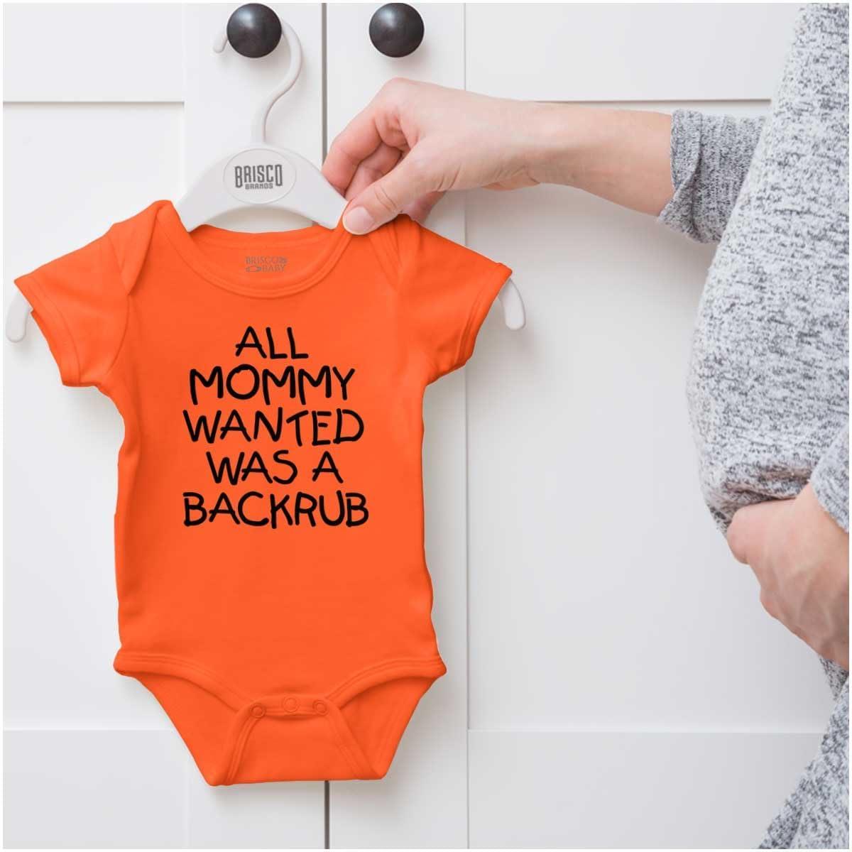 imageBrisco Brands Mommy Wanted a Backrub Funny Humor Baby Romper Boys or GirlsOrange