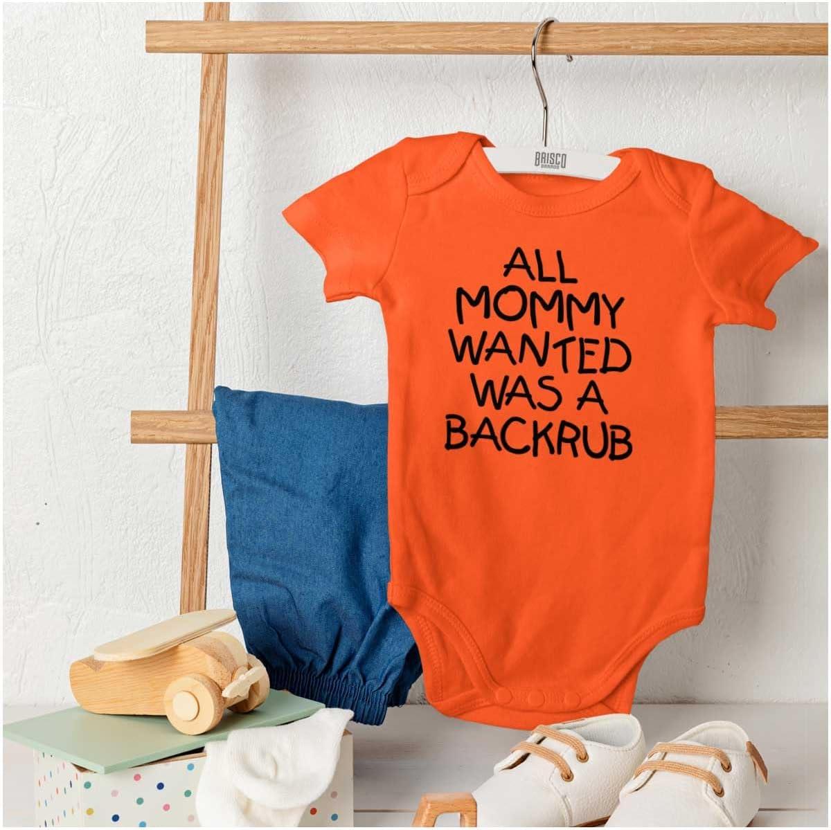 imageBrisco Brands Mommy Wanted a Backrub Funny Humor Baby Romper Boys or GirlsOrange