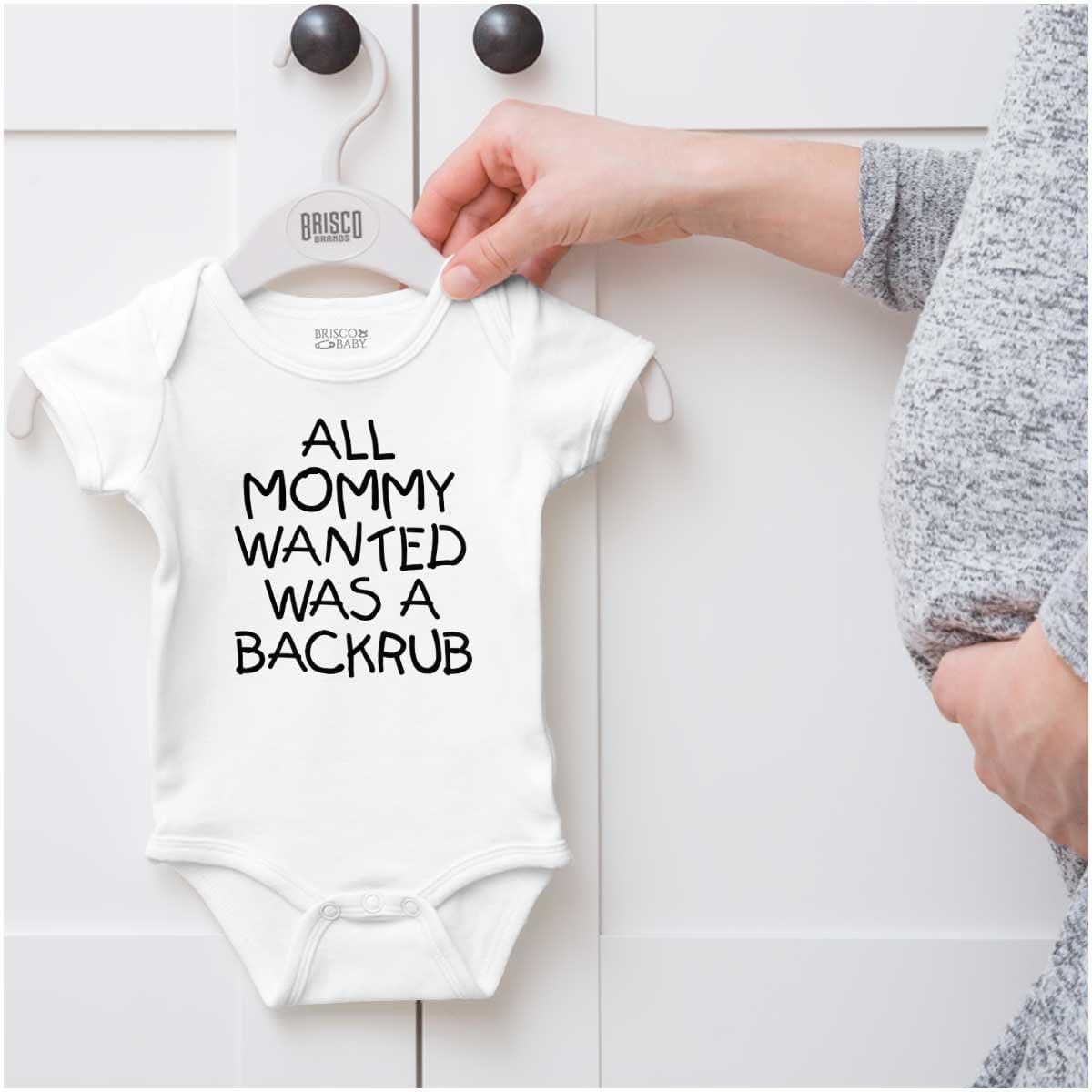 imageBrisco Brands Mommy Wanted a Backrub Funny Humor Baby Romper Boys or GirlsWhite