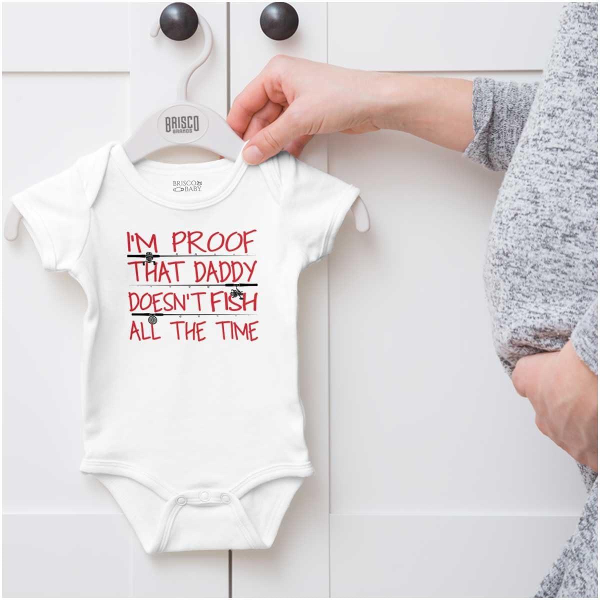 imageBrisco Brands Proof Daddy Doesnt Fish All The Time Baby Romper Boys or GirlsWhite
