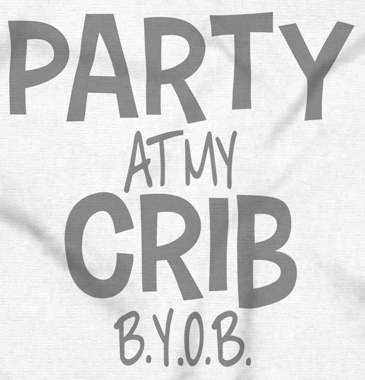 imageParty At My Crib BYOB Funny Baby Romper Boys or GirlsWhite