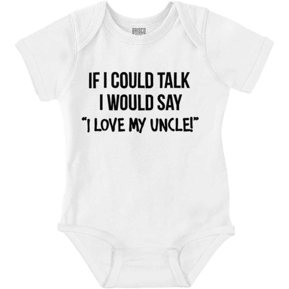 imageBrisco Brands If I Could Talk Id Say Love My Uncle Baby Romper Boys or GirlsWhite