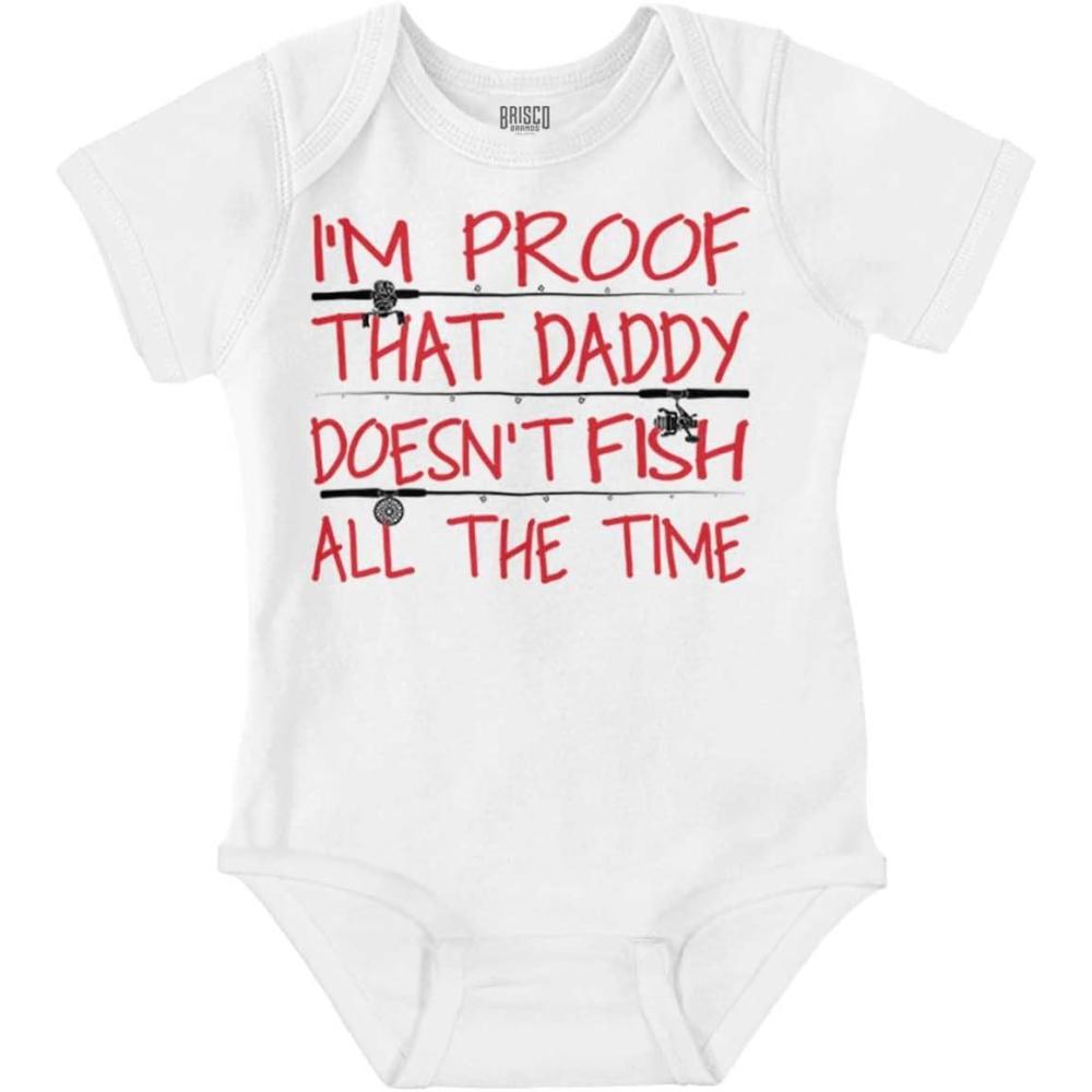 imageBrisco Brands Proof Daddy Doesnt Fish All The Time Baby Romper Boys or GirlsWhite